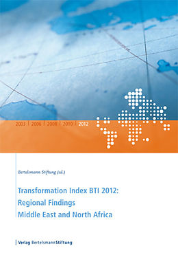 eBook (epub) Transformation Index BTI 2012: Regional Findings Middle East and North Africa de 