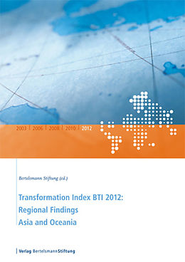 E-Book (pdf) Transformation Index BTI 2012: Regional Findings Asia and Oceania von 