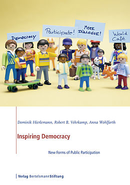 E-Book (pdf) Inspiring Democracy von Dominik Hierlemann, Robert B. Vehrkamp, Anna Wohlfarth
