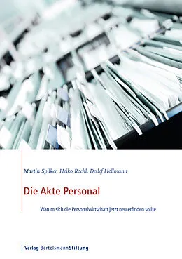 E-Book (epub) Die Akte Personal von Martin Spilker, Heiko Roehl, Detlef Hollmann