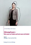 E-Book (pdf) Führungsfrauen - Wie man sie findet und wie man sie bindet von Cornelia Edding, Gisela Clausen