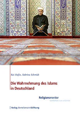 E-Book (pdf) Die Wahrnehmung des Islams in Deutschland von Kai Hafez, Sabrina Schmidt