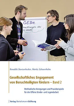E-Book (pdf) Gesellschaftliches Engagement von Benachteiligten fördern - Band 2 von Benedikt Sturzenhecker, Moritz Schwerthelm