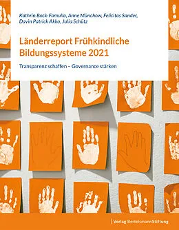 E-Book (pdf) Länderreport Frühkindliche Bildungssysteme 2021 von Kathrin Bock-Famulla, Anne Münchow, Felicitas Sander
