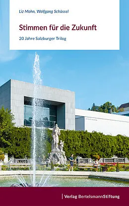 E-Book (epub) Stimmen für die Zukunft von Liz Mohn, Wolfgang Schüssel