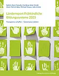 E-Book (pdf) Länderreport Frühkindliche Bildungssysteme 2023 von Kathrin Bock-Famulla, Eva Berg, Antje Girndt
