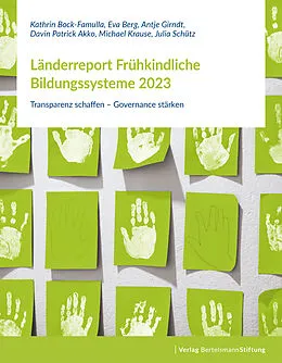 E-Book (pdf) Länderreport Frühkindliche Bildungssysteme 2023 von Kathrin Bock-Famulla, Eva Berg, Antje Girndt