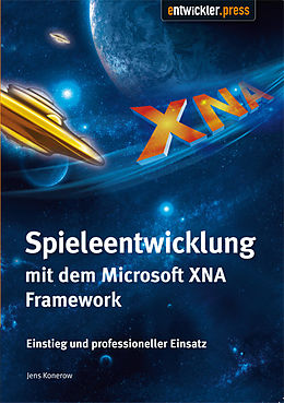 E-Book (pdf) Spieleentwicklung mit dem Microsoft XNA Framework von Jens Konerow