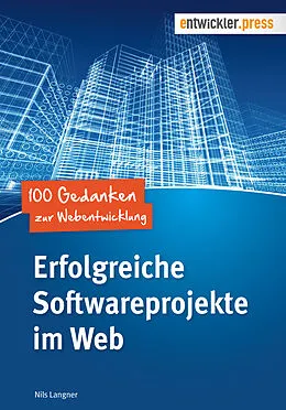 E-Book (pdf) Erfolgreiche Softwareprojekte im Web von Nils Langner