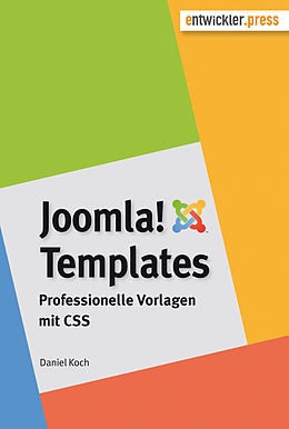 E-Book (pdf) Joomla!-Templates. Professionelle Vorlagen mit CSS von Daniel Koch