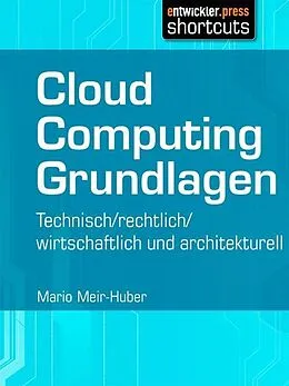 E-Book (epub) Cloud Computing Grundlagen von Mario Meir-Huber