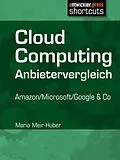 E-Book (epub) Cloud Computing Anbietervergleich von Mario Meir-Huber