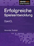 E-Book (epub) Erfolgreiche Spieleentwicklung von Alexander Rudolph