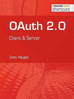 E-Book (epub) OAuth 2.0 von Sven Haiges