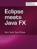 E-Book (epub) Eclipse meets Java FX von Marc Teufel, Sven Efftinge