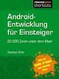 E-Book (epub) Android-Entwicklung für Einsteiger - 20.000 Zeilen unter dem Meer von Stephan Elter