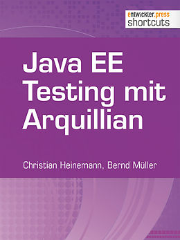 E-Book (epub) Java EE Testing mit Arquillian von Christian Heinemann, Bernd Müller