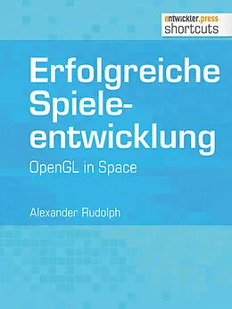 E-Book (epub) Erfolgreiche Spieleentwicklung von Alexander Rudolph