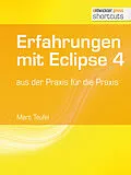 E-Book (epub) Erfahrungen mit Eclipse 4 von Marc Teufel