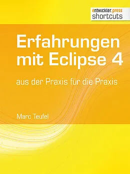 E-Book (epub) Erfahrungen mit Eclipse 4 von Marc Teufel