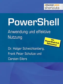 E-Book (epub) PowerShell von Dr. Holger Schwichtenberg, Frank Peter Schultze, Carsten Eilers
