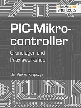 E-Book (epub) PIC-Mikrocontroller von Dr. Veikko Krypzcyk