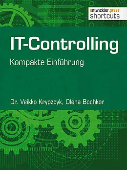 E-Book (epub) IT-Controlling von Dr. Veikko Krypzcyk, Olena Bochkor