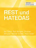 E-Book (epub) REST und HATEOAS von Kai Tödter, Axel Morgner, Christian Morgner