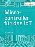 E-Book (epub) Microcontroller für das IoT von Tam Hanna