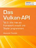 E-Book (epub) Das Vulkan-API von Alexander Rudolph