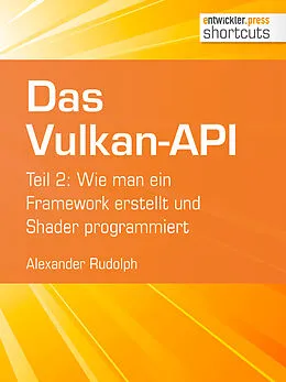 E-Book (epub) Das Vulkan-API von Alexander Rudolph