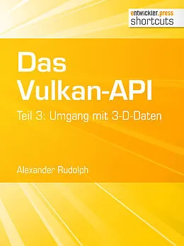 E-Book (epub) Das Vulkan-API von Alexander Rudolph