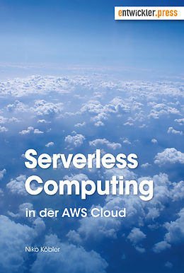 E-Book (epub) Serverless Computing in der AWS Cloud von Niko Köbler