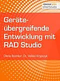 E-Book (epub) Geräteübergreifende Entwicklung mit RAD Studio von Dr. Veikko Krypczyk, Olena Bochkor