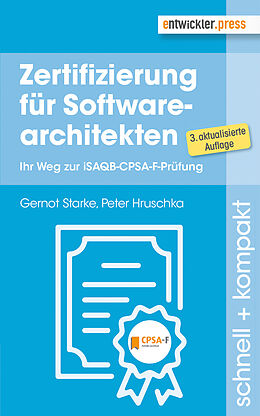 E-Book (epub) Zertifizierung für Softwarearchitekten von Gernot Starke, Peter Hruschka