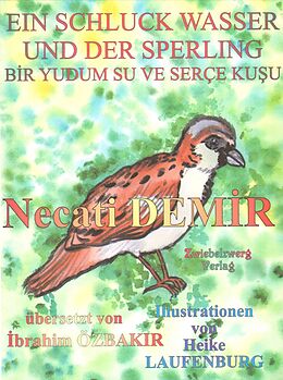 E-Book (pdf) Ein Schluck Wasser und der Sperling - Eine Sage für Kinder von Necati Demir