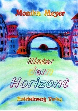 E-Book (pdf) Hinter dem Horizont von Monika Meyer