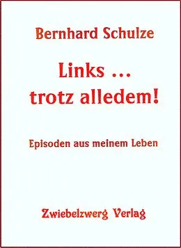 E-Book (pdf) Links  trotz alledem von Bernhard Schulze