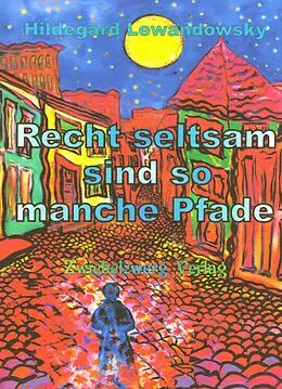 E-Book (pdf) Recht seltsam sind so manche Pfade von Hildegard Lewandowsky