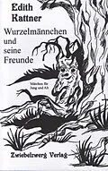 E-Book (pdf) Wurzelmännchen und seine Freunde von Edith Kattner