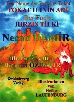 E-Book (pdf) Der Name der Provinz Tokat & der Fuchs / TOKAT ILININ ADI & HIRZIS TILKI von Necati Demir