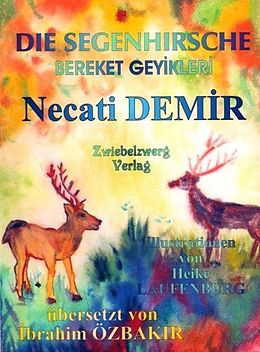 E-Book (pdf) Die Segenhirsche - Eine Sage für Kinder von Necati Demir