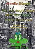 E-Book (pdf) Na, wer sagt's denn, dass der Frosch keine Haare hat von Annette Günster