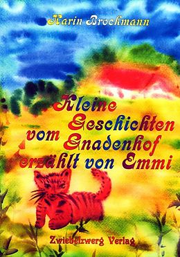 E-Book (pdf) Kleine Geschichten vom Gnadenhof - erzählt von Emmi von Karin Brockmann