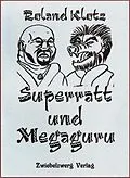 E-Book (pdf) Superratt und Megaguru von Roland Klotz