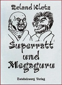 E-Book (pdf) Superratt und Megaguru von Roland Klotz