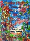 E-Book (pdf) Gedichte als Spiegelbild der Seele von Monika Pilgrim