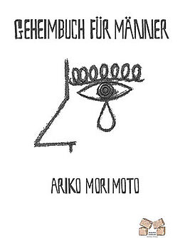 Kartonierter Einband Geheimbuch für Männer von Ariko Morimoto