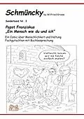 E-Book (epub) Schmüncky - Papst Franziskus - Sonderband Nr. 3 von Wilfried Kriese