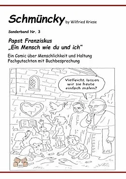 E-Book (epub) Schmüncky - Papst Franziskus - Sonderband Nr. 3 von Wilfried Kriese